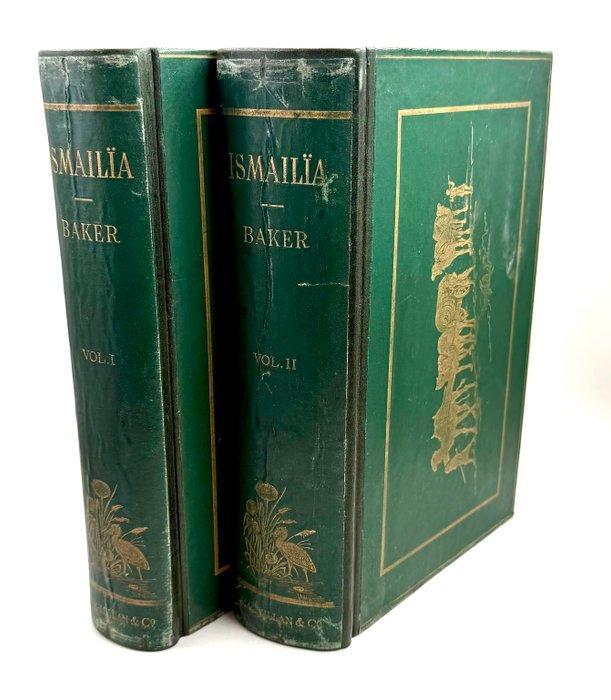 Samuel W. Baker – Ismailïa - A Narrative of the Expedition, Antiek en Kunst, Antiek | Boeken en Bijbels