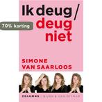 Ik deug / deug niet 9789038801476 Simone van Saarloos, Verzenden, Gelezen, Simone van Saarloos