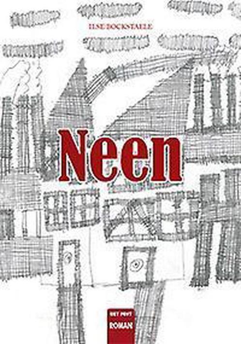 Neen 9789460793646 Ilse Bockstaele, Boeken, Literatuur, Gelezen, Verzenden