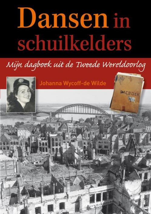 Dansen in schuilkelders 9789080974005, Boeken, Oorlog en Militair, Gelezen, Verzenden