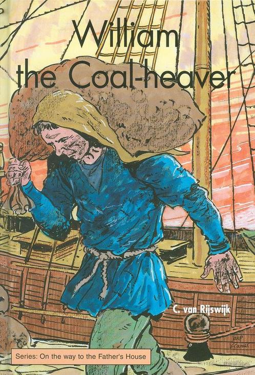 William the Coal-heaver + luisterboek 9789055517039 Rijswijk, Boeken, Kinderboeken | Jeugd | 10 tot 12 jaar, Gelezen, Verzenden