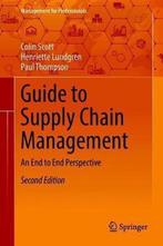 Guide to Supply Chain Management 9783319771847, Verzenden, Zo goed als nieuw, Henriette Lundgren