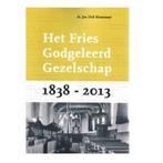Het Fries Godgeleerd Gezelschap 1838-2013 9789062739721, Gelezen, Dr. Jan Dirk Wassenaar, Verzenden