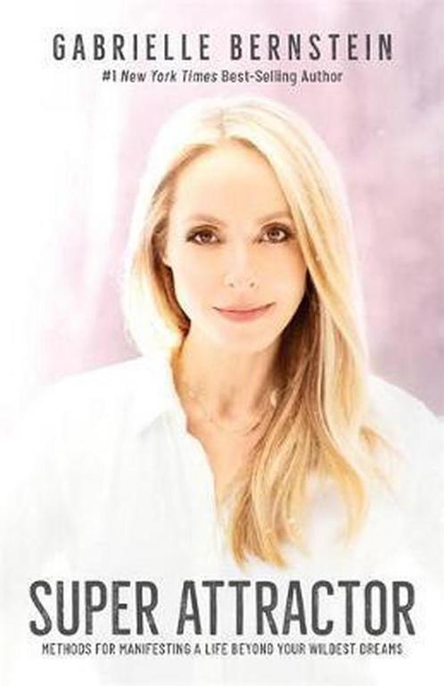 Super Attractor 9781401957162 Gabrielle Bernstein, Boeken, Overige Boeken, Zo goed als nieuw, Verzenden