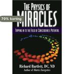The Physics of Miracles 9781582702476 Richard Bartlett, Verzenden, Zo goed als nieuw, Richard Bartlett