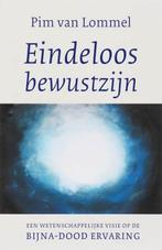 Eindeloos bewustzijn | 9789025957780 | Pim van Lommel, Zo goed als nieuw, Pim van Lommel