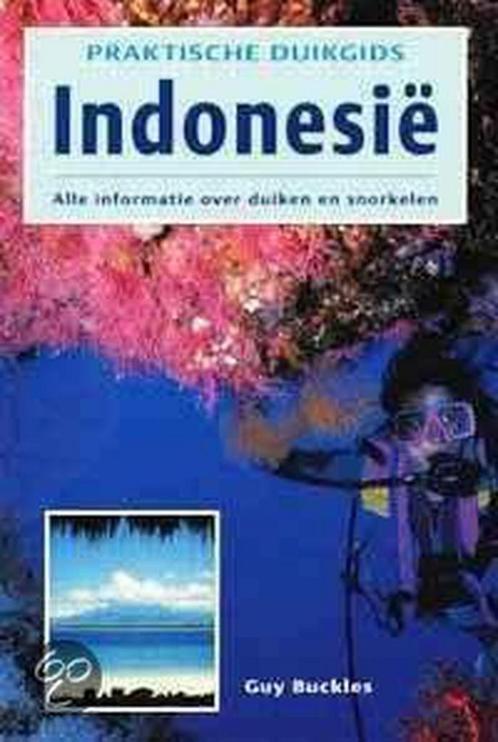 Indonesie / Praktische duikgids 9789062489534 G. Buckles, Boeken, Hobby en Vrije tijd, Gelezen, Verzenden