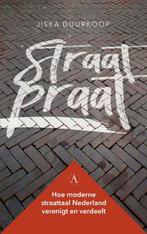 Straatpraat 9789025308100 Jiska Duurkoop, Verzenden, Zo goed als nieuw, Jiska Duurkoop