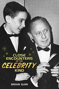 Close Encounters of the Celebrity Kind. Gari, Brian   New., Boeken, Biografieën, Zo goed als nieuw, Verzenden