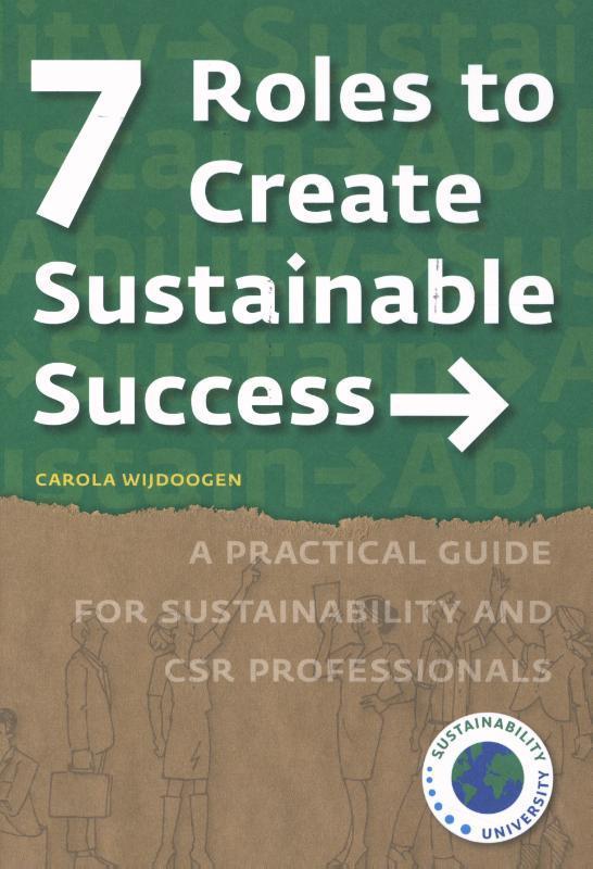 7 Roles to Create Sustainable Success 9789082949742, Boeken, Wetenschap, Zo goed als nieuw, Verzenden