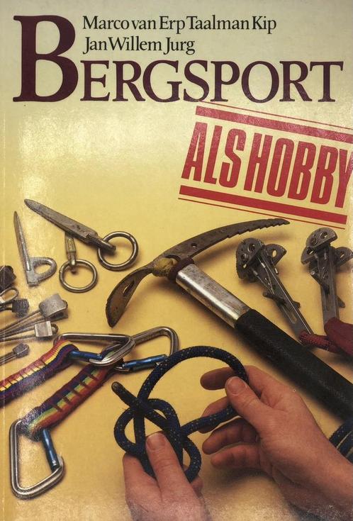 Bergsport als hobby 9789026942570 Marco van Erp Taalman Kip, Boeken, Hobby en Vrije tijd, Gelezen, Verzenden