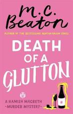 Death of a Glutton 9781472124135 M Beaton, Verzenden, Zo goed als nieuw, M Beaton