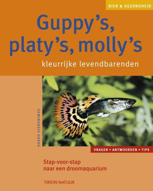 Guppys, Platys, Mollys / Dier & Gezondheid 9789052106304, Boeken, Hobby en Vrije tijd, Gelezen, Verzenden