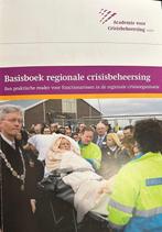 Basisboek Regionale Crisisbeheersing 9789056433932, Verzenden, Gelezen, Ira Helsloot