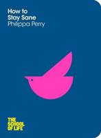 How To Stay Sane 9781447202301 Philippa Perry, Verzenden, Gelezen, Philippa Perry