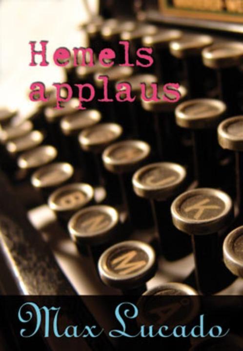 HEMELS APPLAUS 9789033819582 Max Lucado, Boeken, Godsdienst en Theologie, Zo goed als nieuw, Verzenden
