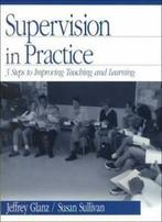 Supervision in Practice: Three Steps to Improvi, Glanz,, Glanz, Jeffrey, Zo goed als nieuw, Verzenden
