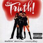 cd - Tha Truth! - Makin Moves... Everyday, Verzenden, Zo goed als nieuw