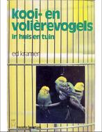 Kooi en volièrevogels in huis en tuin 9789044950120 Kramer, Verzenden, Gelezen, Kramer