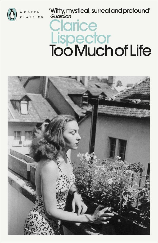 Too Much of Life 9780241597583 Clarice Lispector, Boeken, Taal | Engels, Zo goed als nieuw, Verzenden