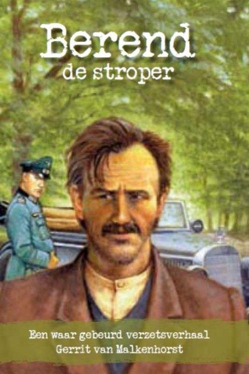 Boek Berend De Stroper 9789033608414, Boeken, Geschiedenis | Wereld, Zo goed als nieuw, Verzenden