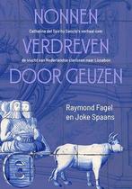 Nonnen Verdreven Door Geuzen |  NIEUW | Fagel, Raymond / Spa, Ophalen of Verzenden, Nieuw, Fagel, Raymond / Spaans, Joke