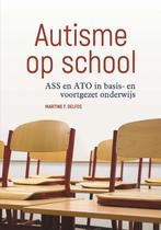 9789085603269 Autisme op school Martine F. Delfos, Verzenden, Nieuw, Martine F. Delfos