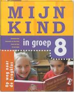 Mijn Kind In Groep 8 9789006690057 Annemarie Bon, Boeken, Gelezen, Annemarie Bon, Annemarie van den Brink, Verzenden