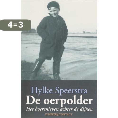 De Oerpolder 9789025427696 Hylke Speerstra, Boeken, Overige Boeken, Gelezen, Verzenden