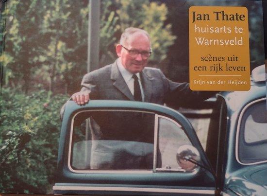 Jan Thate huisarts te Warnsveld 9789078115830, Boeken, Geschiedenis | Stad en Regio, Zo goed als nieuw, Verzenden