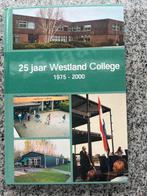 25 jaar Westland College in Naaldwijk, Boeken, Geschiedenis | Stad en Regio, Verzenden, Danielle Batist en Erik Knoppert, 20e eeuw of later