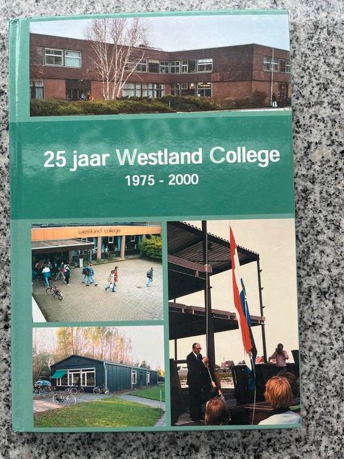 25 jaar Westland College in Naaldwijk, Boeken, Geschiedenis | Stad en Regio, Gelezen, 20e eeuw of later, Verzenden