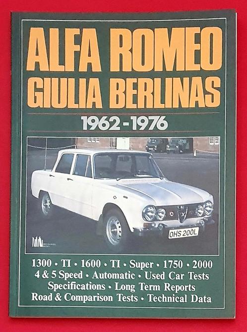 Alfa Romeo Giulia Berlinas 1962-1976, Boeken, Auto's | Boeken, Algemeen, Zo goed als nieuw, Verzenden
