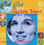 cd - Jackie Trent - Where Are You Now - The Pye Anthology, Verzenden, Zo goed als nieuw