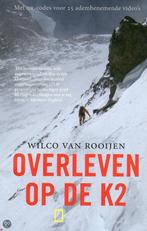 9789059565326 Overleven op de K2 | Tweedehands, Boeken, Verzenden, Zo goed als nieuw, Wilco van Rooijen