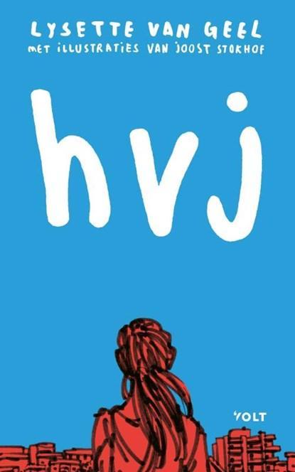 hvj | 9789062222841 | Lysette van Geel, Boeken, Kinderboeken | Jeugd | 10 tot 12 jaar, Zo goed als nieuw