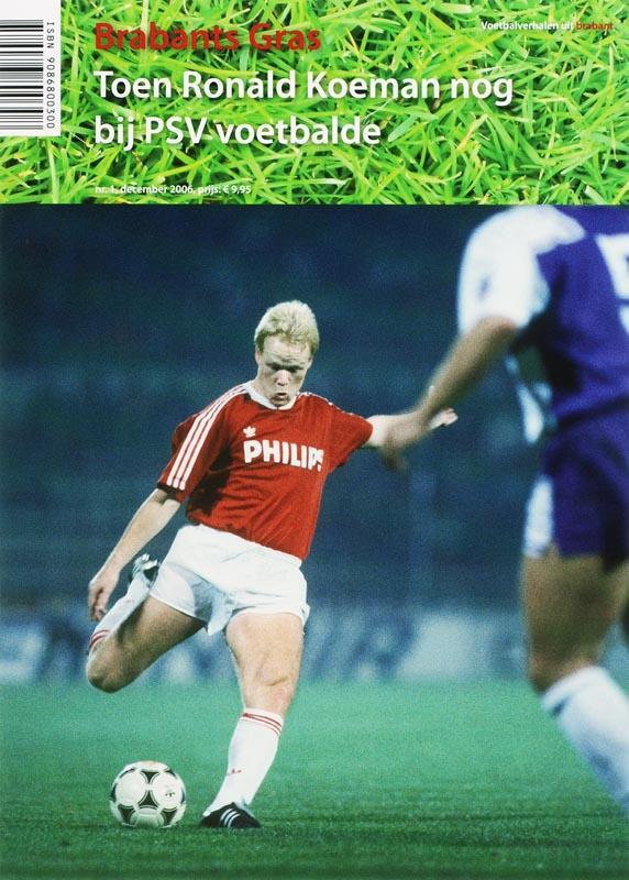 Toen Ronald Koeman nog bij PSV voetbalde / Brabants Gras / 1, Boeken, Hobby en Vrije tijd, Zo goed als nieuw, Verzenden