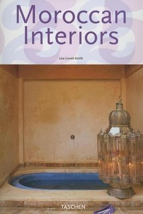 Moroccan Interiors 9783822847527 Lisa Lovatt-Smith, Boeken, Taal | Engels, Gelezen, Verzenden