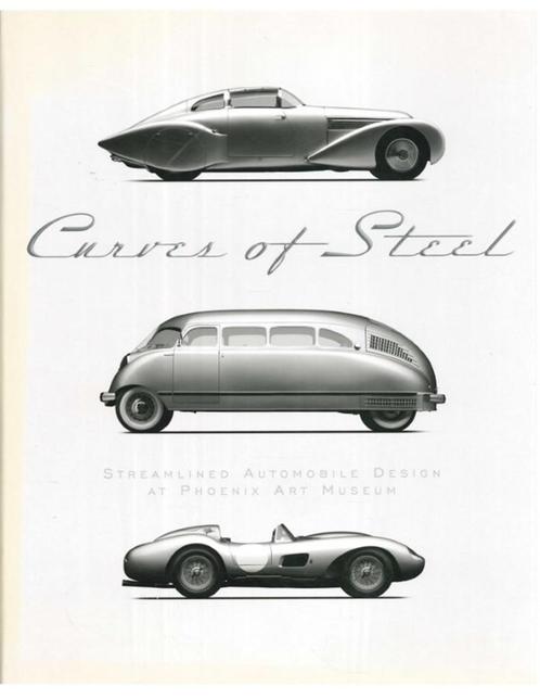 CARS OF STEEL, STREAMLINED AUTOMOBILE DESIGN AT PHOENIX ART, Boeken, Auto's | Boeken
