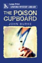 Linford mystery library: The poison cupboard by John, Boeken, Verzenden, Gelezen, John Burke