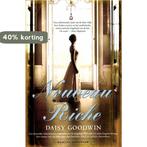 Nouveau Riche 9789061125761 Daisy Goodwin, Verzenden, Gelezen, Daisy Goodwin