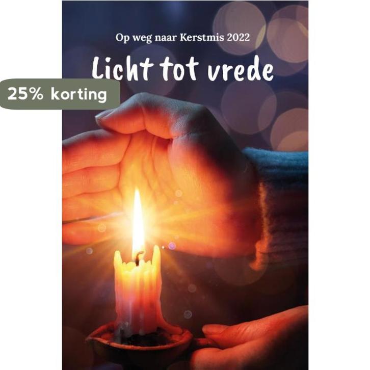 Op weg naar Kerstmis, licht tot vrede / 2022 9789089724465, Boeken, Godsdienst en Theologie, Zo goed als nieuw, Verzenden
