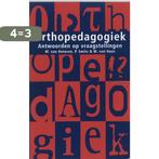 Orthopedagogiek 9789066653085, Boeken, Verzenden, Zo goed als nieuw