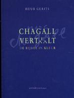 Chagall vertelt, vertaalt 9789031715077 H. Gerits, Boeken, Godsdienst en Theologie, Verzenden, Gelezen, H. Gerits
