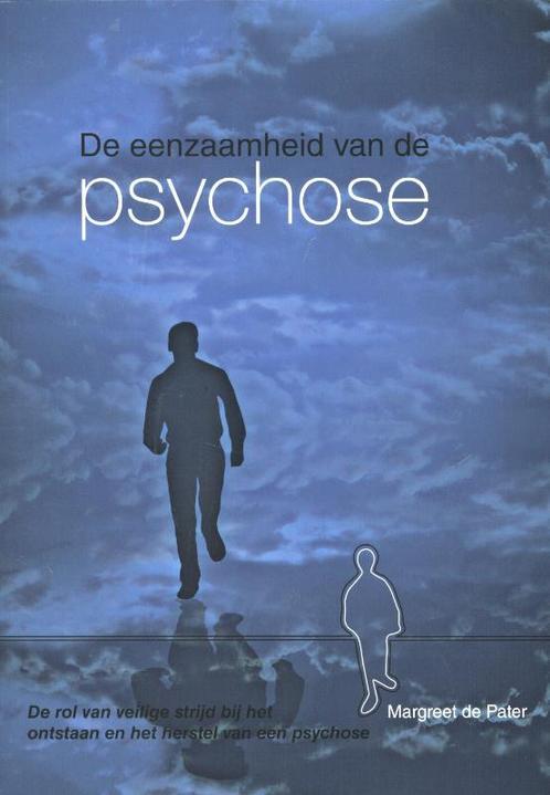 De eenzaamheid van de psychose 9789088501128, Boeken, Wetenschap, Zo goed als nieuw, Verzenden