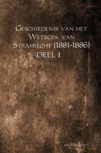 9789463426718 Geschiedenis van het Wetboek van Strafrecht..., Verzenden, Nieuw, Mr. H.J. Smidt
