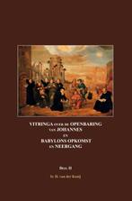 Vitringa over de Openbaring van Johannes (deel 2) / Vitrnga, Boeken, Verzenden, Zo goed als nieuw, Henk van der Kooij