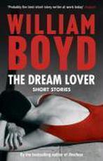 Dream Lover 9780747592297 William Boyd, Boeken, Verzenden, Gelezen, William Boyd