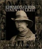 Edward S. Curtis: coming to light by Anne Makepeace, Gelezen, Verzenden, Anne Makepeace