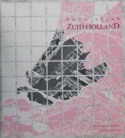 Foto-atlas Zuid-Holland 9789072770127, Boeken, Overige Boeken, Gelezen, Verzenden